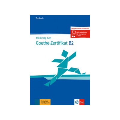 Mit Erfolg zu Goethe B2 neu - Testbuch – Hledejceny.cz