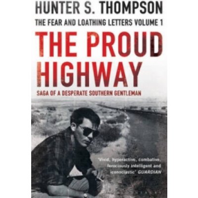The Proud Highway - H. Thompson
