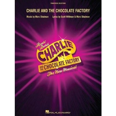 Charlie And The Chocolate Factory Karlík a továrna na čokoládu The New Musical Vocal Selections noty na klavír, zpěv, akordy na kytaru – Zboží Mobilmania