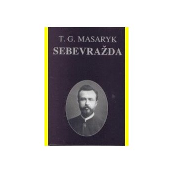 Sebevražda - Tomáš Garrigue Masaryk