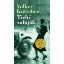 Tichý zabiják - Kutscher Volker