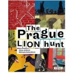 The Prague Lion Hunt - Alena Ježková – Hledejceny.cz