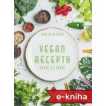 Vegan recepty - hravě a zdravě - Monika Brýdová – Hledejceny.cz