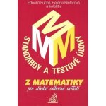 Standardy a testové úlohy z matematiky pro střední odborná učiliště - E. Fuchs a kol. – Hledejceny.cz