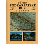 Pop Ivan - Dějiny Podkarpatské Rusi v datech – Hledejceny.cz