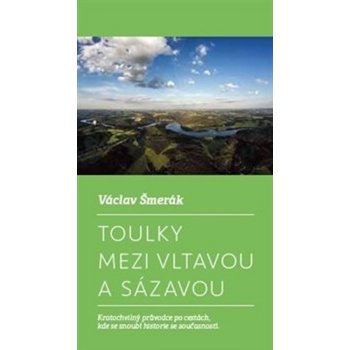 Toulky mezi Vltavou a Sázavou