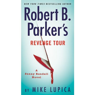 Robert B. Parkers Revenge Tour Lupica MikePaperback – Hledejceny.cz