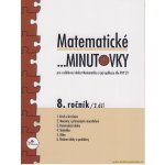 Matematické minutovky pro 8. ročník - 2. díl – Hledejceny.cz