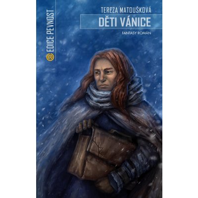 Děti vánice. Fantasy román - Tereza Matoušková – Zboží Mobilmania