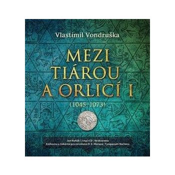 Mezi tiárou a orlicí I. - Vondruška Vlastimil