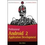 Professional Android 2 Application Devel - R. Meier – Hledejceny.cz