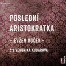 Audiokniha Poslední aristokratka - čte Veronika Kubařová