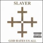 Slayer - God Hates Us All CD – Zboží Mobilmania