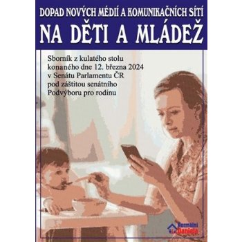 Dopad nových médií a komunikačních sítí na děti a mládež - Daniela Kolářová