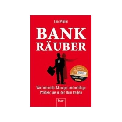Bank Räuber Leo Müller – Zbozi.Blesk.cz