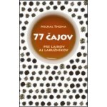 77 čajov Michal Thoma – Hledejceny.cz