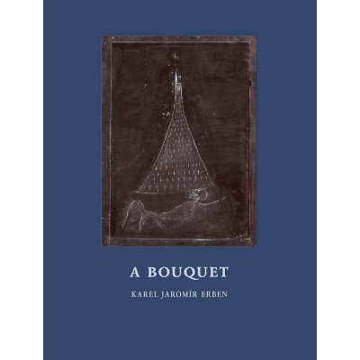 A Bouquet, K.J.Erben, A. Diviš – Hledejceny.cz