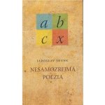 Nesamozrejmá poézia - Jaroslav Šrank – Hledejceny.cz