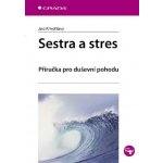 Sestra a stres – Hledejceny.cz