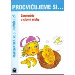 Procvičujeme si...Geometrie a slovní úlohy 3.ročník - Kaslová Michaela a kolektiv – Sleviste.cz