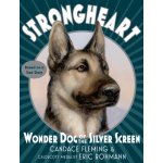 Strongheart: Wonder Dog of the Silver Screen Fleming CandacePaperback – Sleviste.cz