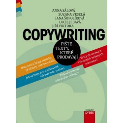 Copywriting - Jana Šupolíková, Jiří Viktora, Zuzana Veselá, Lucie Jebavá, Anna Sálová