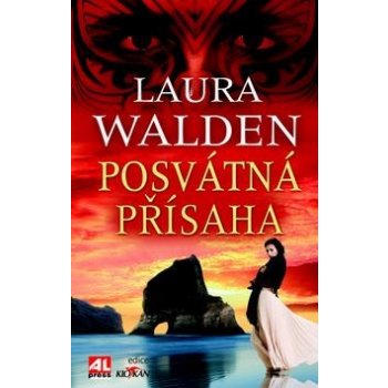 Posvátná přísaha - Laura Walden