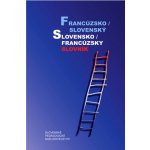 Francúzsko / slovenský slovensko / francúzsky slovník - Hana Mináriková, Irena Liščáková – Hledejceny.cz