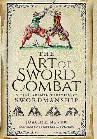Art of Sword Combat Meyer Joachim