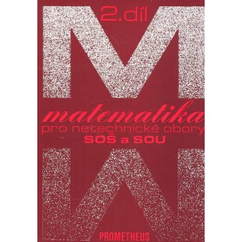 Matematika pro netechnické obory pro SOŠ a SOU - 2.díl - Calda Emil