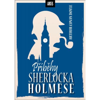 Příběhy Sherlocka Holmese - Sir Arthur Conan Doyle – Hledejceny.cz