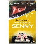 Život a smrt Ayrtona Senny - Richard Williams – Sleviste.cz