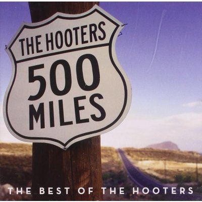 Hooters - 500 Miles - Best Of CD – Zbozi.Blesk.cz