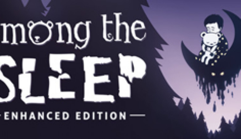 Among the Sleep (Enhanced Edition)