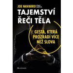 Tajemství řeči těla - Gesta, která prozradí více než slova - Joe Navarro – Sleviste.cz