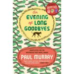 An Evening of Long Goodbyes P. Murray – Sleviste.cz
