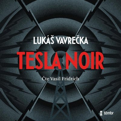 Tesla Noir - Lukáš Vavrečka - čte Vasil Fridrich – Zbozi.Blesk.cz