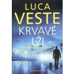 Krvavé lži - Nic nezůstane utajeno - Luca Veste – Hledejceny.cz