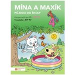 Mína a Maxík půjdou do školy - Léto 4 - pracovní sešit pro MŠ – Sleviste.cz
