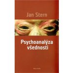 Psychoanalýza všednosti - Jan Stern – Hledejceny.cz