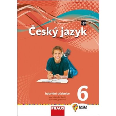 Český jazyk 6.r. a prima VG - hybridní učebnice /nová generace/ - Krausová Z., Teršová R., Chýlová H., Prošek M., Málková J.