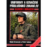 Uniformy a označení příslušníků zbraní SS - Krawczyk Wade, Lukacs Peter V. – Zbozi.Blesk.cz