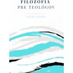 Filozofia pre teológov – Hledejceny.cz