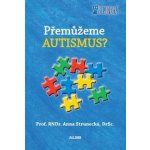 Přemůžeme autismus? - Palatka Miloš – Hledejceny.cz