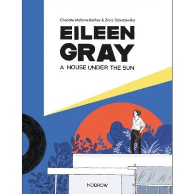 Eileen Gray: A House Under the Sun – Zboží Mobilmania