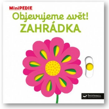 MiniPEDIE - Objevujeme svět! Zahrádka