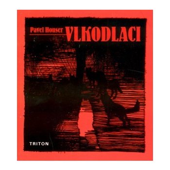 Vlkodlaci - Pavel Houser