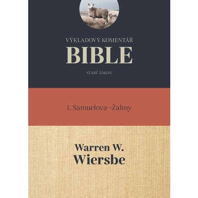 Výkladový komentář Bible: 1 Samuelova - Žalmy – Hledejceny.cz