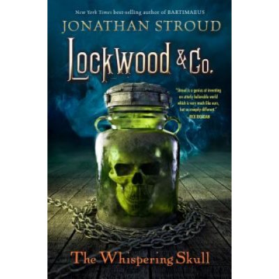 Lockwood & Co. - The Whispering Skull. Lockwood & Co. - Der Wispernde Schädel, englische Ausgabe