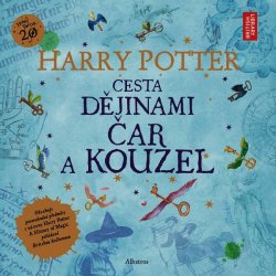 Harry Potter: Cesta dějinami čar a kouzel - J. K. Rowlingová